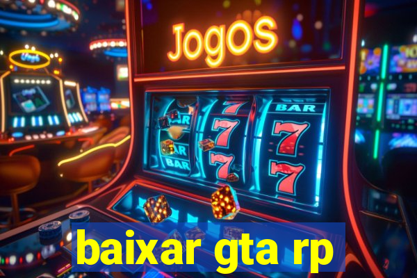 baixar gta rp